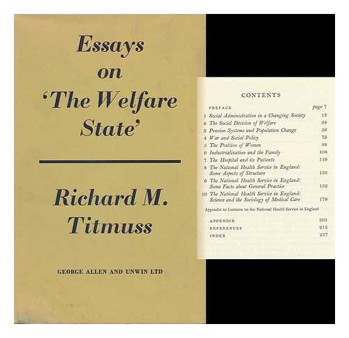 TITMUSS, RICHARD MORRIS (1907-1973) - Essays on 'The Welfare State. '