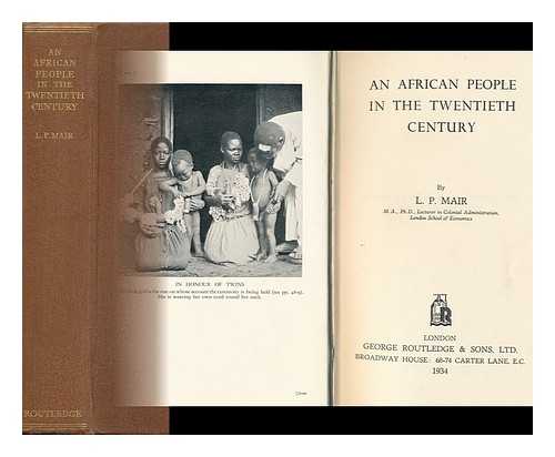 MAIR, LUCY PHILIP (1901-) - An African People in the Twentieth Century, by L. P. Mair