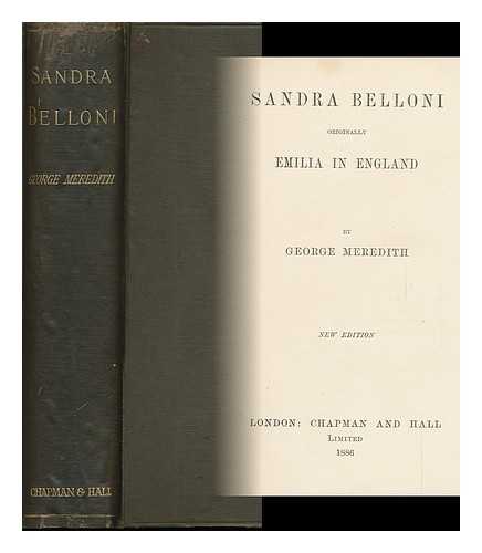 MEREDITH, GEORGE (1828-1909) - Sandra Belloni, Originally Emilia in England