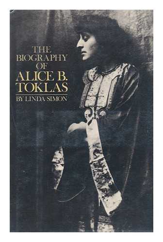 SIMON, LINDA - The Biography of Alice B. Toklas