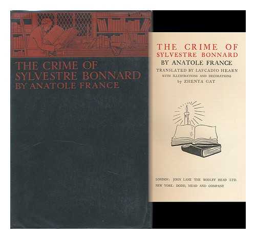 FRANCE, ANATOLE (1844-1924). LAFCADIO HEARN (TRANSL. ). ZHENYA GAY (ILL. ) - The Crime of Sylvestre Bonnard