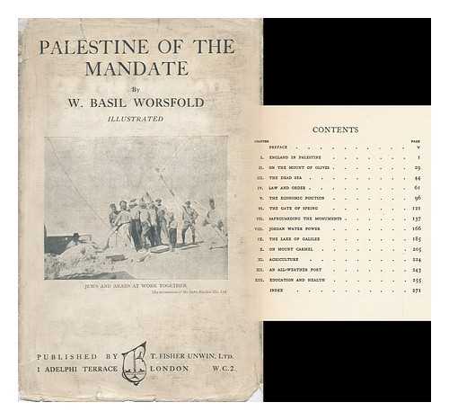 WORSFOLD, W. BASIL (WILLIAM BASIL) (1858-1939) - Palestine of the Mandate : Illustrated