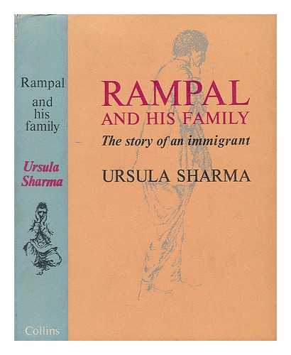 SHARMA, URSULA - Rampal and His Family. The Story of an Immigrant