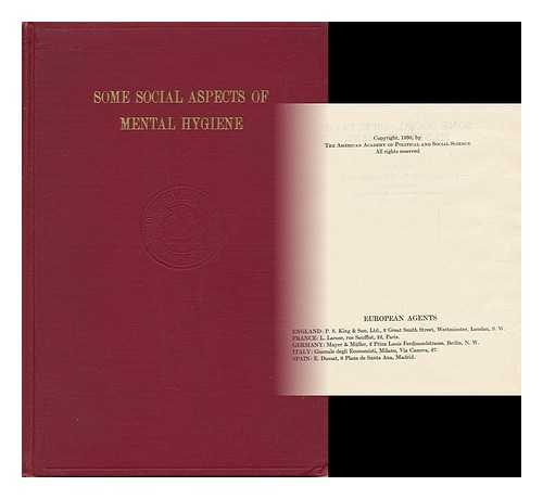 WILLIAMS, FRANKWOOD E. - Some Social Aspects of Mental Hygiene