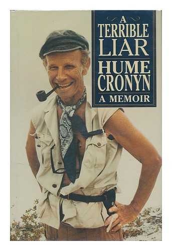 CRONYN, HUME - A Terrible Liar : a Memoir / Hume Cronyn