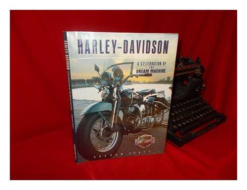 SCOTT, GRAHAM (1957-) - Harley-Davidson : a Celebration of the Dream Machine / Graham Scott