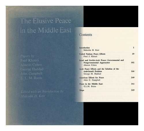 KERR, MALCOLM H. (ED. ) - The Elusive Peace in the Middle East / Edited by Malcolm H. Kerr