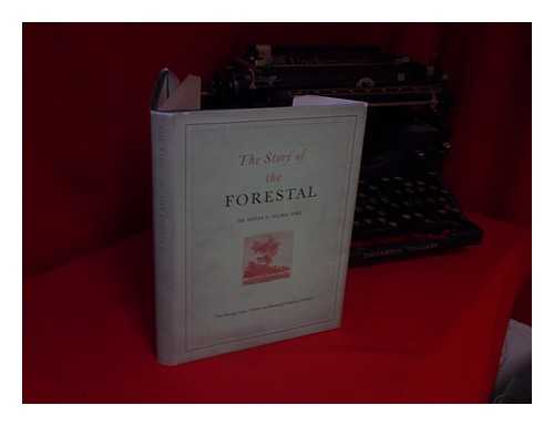 HICKS, AGNES H. - The Story of the Forestal