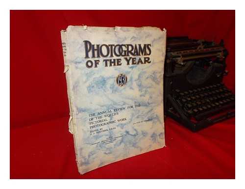 MORTIMER, FRANCIS JAMES (1874-1944) - Photograms of the Year 1931 : the Annual Review for 132 of the World's Pictorial Photographic Work / Edited F. J. Mortimer