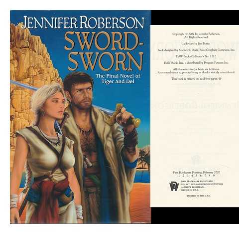 ROBERSON, JENNIFER (1953-) - Sword Sworn : the Final Novel of Tiger and Del