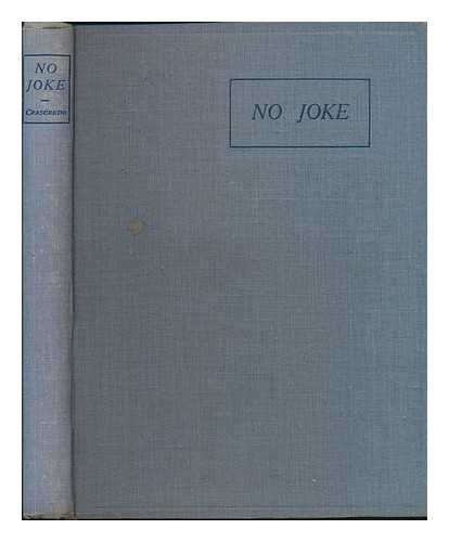 CRASCREDO & ARMOUR, GEORGE DENHOLM (1864-1949) - No Joke