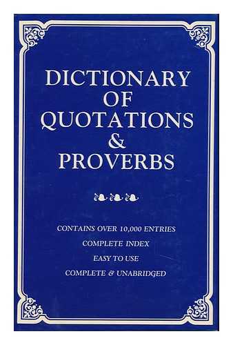 BROWNING, D. C. (COMP. ) - Dictionary of Quotations and Proverbs. [ the Everyman Dictionary of Quotations and Proverbs ]