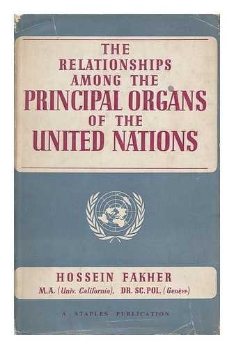 FAKHER, HOSSEIN - The Relationships Among the Principal Organs of the United Nations