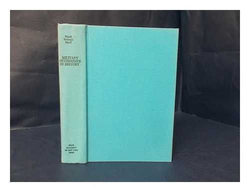 NAROLL, RAOUL. VERN L. BULLOUGH. FRADA NAROLL - Military Deterrence in History; a Pilot Cross-Historical Survey [By] Raoul Naroll, Vern L. Bullough [And] Frada Naroll