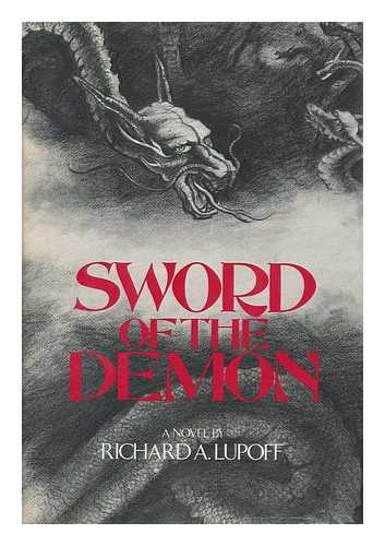 LUPOFF, RICHARD A. (1935-) - Sword of the Demon : a Novel