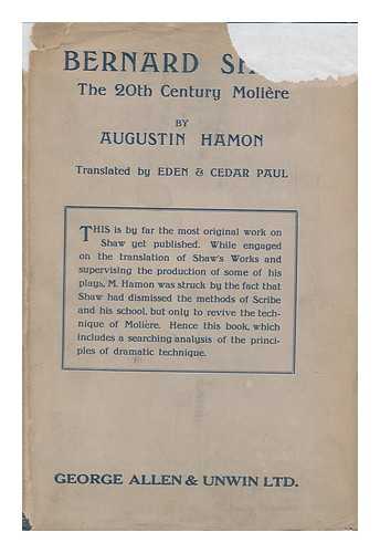 HAMON, AUGUSTIN FREDERIC - The Twentieth Century Moliere : Bernard Shaw