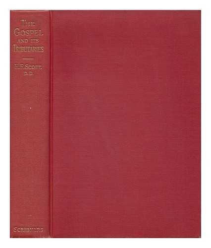 SCOTT, ERNEST FINDLAY (1868-1954). KERR LECTURES (1927-1928) - The Gospel and its Tributaries, by Ernest Findlay Scott