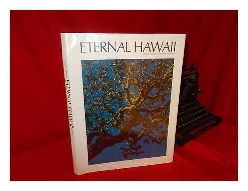 DYGART, AARON. JOESTING, EDWARD (1925-) - Eternal Hawaii / Photography by Aaron Dygart ; Text by Edward Joesting