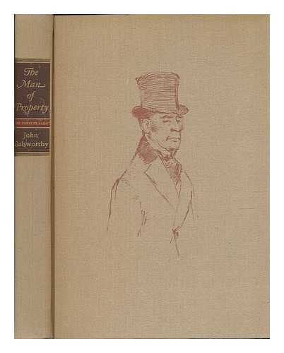 GALSWORTHY, JOHN (1867-1933). MOZLEY, CHARLES (ILLUSTRATOR) - The Man of Property [In Original Slip-Case]