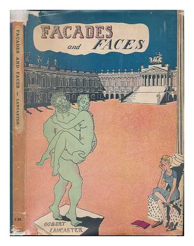 LANCASTER, OSBERT (1908-1986) - Facades and Faces; Illustrated by the Author