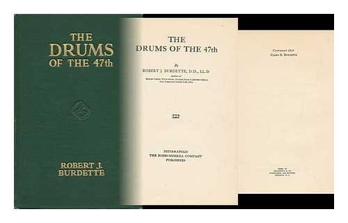 BURDETTE, ROBERT J. (ROBERT JONES) (1844-1914) - The Drums of the 47th, by Robert J. Burdette