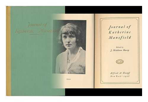 MANSFIELD, KATHERINE (1888-1923). J. MIDDLETON MURRY (ED. ) - Journal of Katherine Mansfield, Edited by J. Middleton Murry