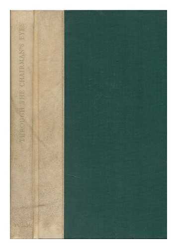 THE TIMES - Through the Chairman's Eyes : Views from Company Meeting Reports Published in the Times During 1962