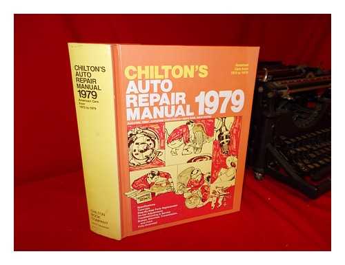 CHILTON BOOK CO - Chilton's Auto Repair Manual 1979