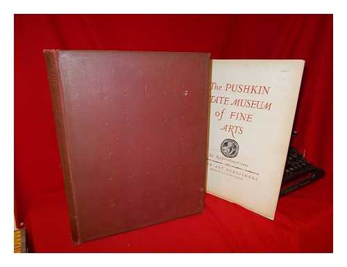 THE PUSHKIN STATE MUSEUM OF FINE ARTS - The Pushkin State Museum of Fine Arts; 20 Reproductions