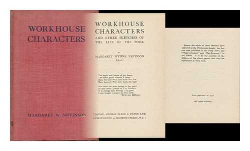 NEVINSON, MARGARET WYNNE (JONES) , MRS - Workhouse Characters, and Other Sketches of the Life of the Poor, by Margaret Wynne Nevinson