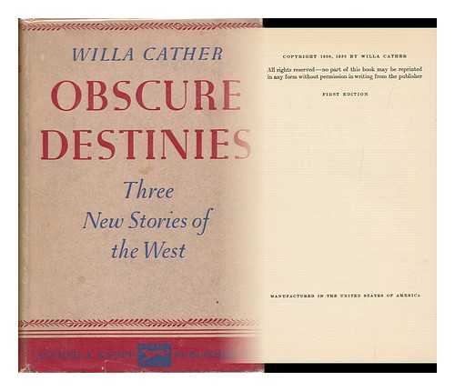 CATHER, WILLA (1873-1947) - Obscure Destinies / Willa Cather