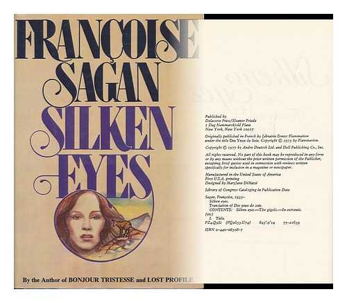 SAGAN, FRANCOISE (1935-2004) - Silken Eyes / Francoise Sagan ; Translated from the French by Joanna Kilmartin