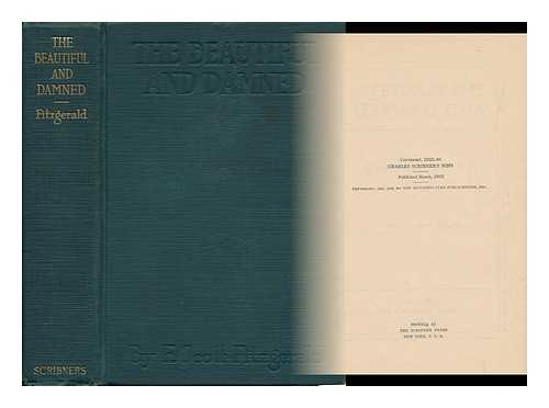 FITZGERALD, FRANCIS SCOTT (1896-1940) - The Beautiful and Damned