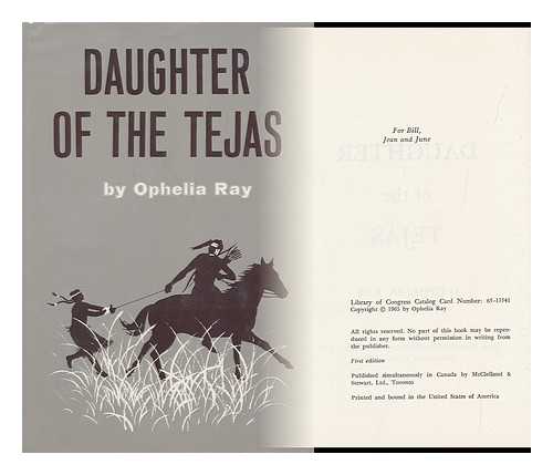 RAY, OPHELIA. LARRY MCMURTRY [PSEUD. ] - Daughter of the Tejas