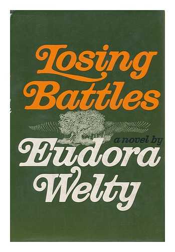 PERSONAL NAME: WELTY, EUDORA (1909-2001) - Losing Battles