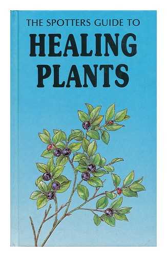 KRESANEK, JAROSLAV. JINDRICH KREJCA (ILL. ) - Healing Plants / Jaroslav Kresanek ; Illustrations, Jindrich Krejca