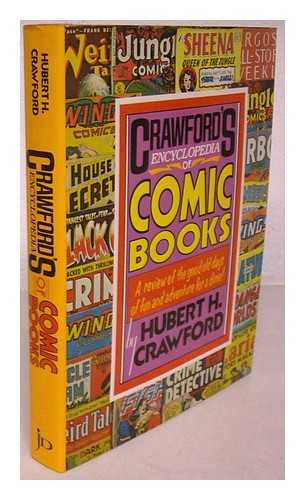 CRAWFORD, HUBERT H. - Crawford's Encyclopedia of Comic Books