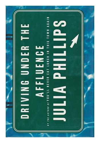 PHILLIPS, JULIA - Driving under the Affluence