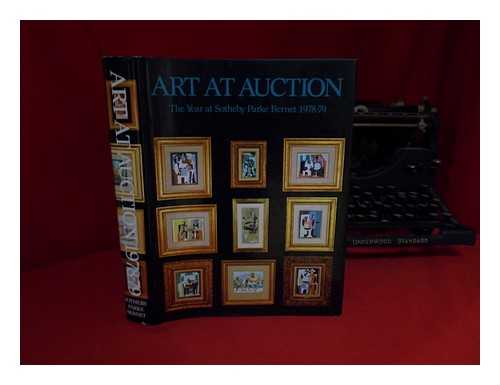 FROMENT, DIANA DE (ED. ). SOTHEBY'S (FIRM) - Art At Auction : the Year At Sotheby Parke Bernet. 1978-79 / [Edited by Diana De Froment]