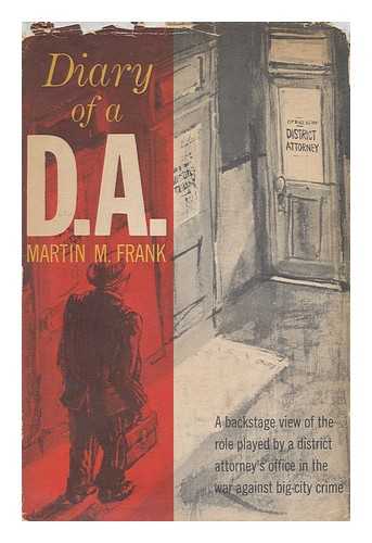 FRANK, MARTIN M. - Diary of a D. A.