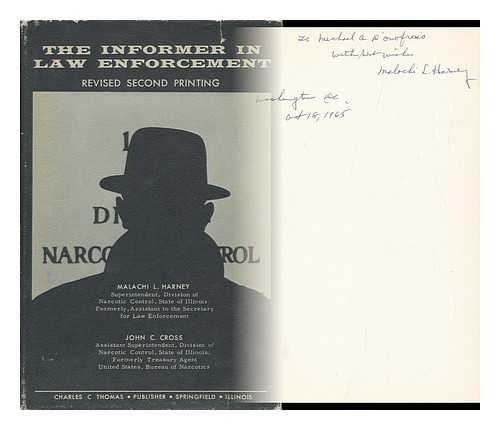 HARNEY, MALACHI L. JOHN C. CROSS - The Informer in Law Enforcement, by Malachi L. Harney and John C. Cross