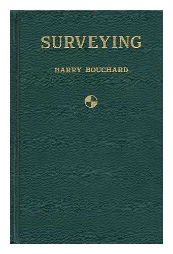 BOUCHARD, HARRY (1889-1954) - Surveying, by Harry Bouchard