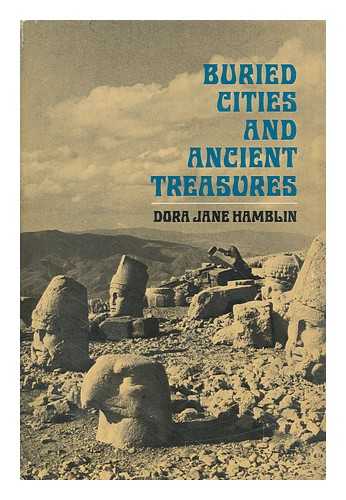 HAMBLIN, DORA JANE - Buried Cities and Ancient Treasures