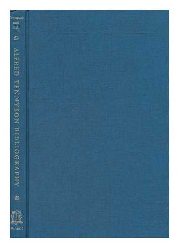 TENNYSON, CHARLES, SIR. CHRISTINE FALL - Alfred Tennyson; an Annotated Bibliography, by Charles Tennyson and Christine Fall