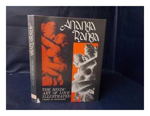 KALYANAMALLA. F. F. ARBUTHNOT (TRANSL. ). RICHARD F. BURTON (TRANSL. ) - Ananga Ranga: Stage of the Bodiless One : the Hindu Art of Love