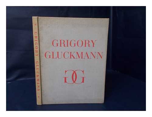 MILLIER, ARTHUR - Grigory Gluckmann. 36 Reproductions of Paintings 1922-1956