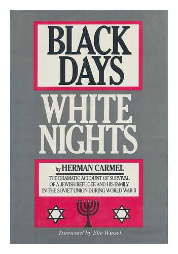 CARMEL, HERMAN - Black Days, White Nights / Herman Carmel