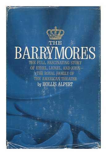 Alpert, Hollis - The Barrymores