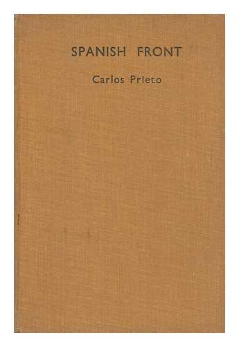 PRIETO, CARLOS - Spanish Front, by Carlos Prieto