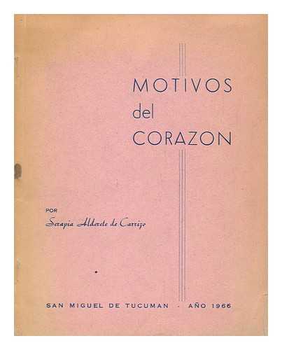 ALDERETE DE CARRIZO, SERAPIA - Motivos Del Corazon